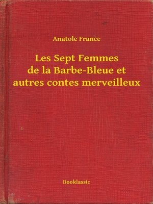 cover image of Les Sept Femmes de la Barbe-Bleue et autres contes merveilleux